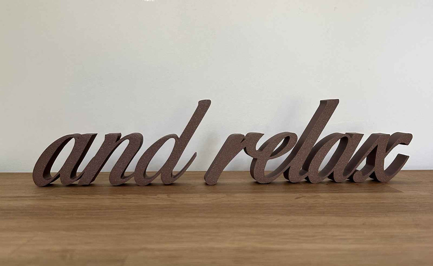 And Relax Sign Word Freestanding Letters Ornament Home Gift Freestanding