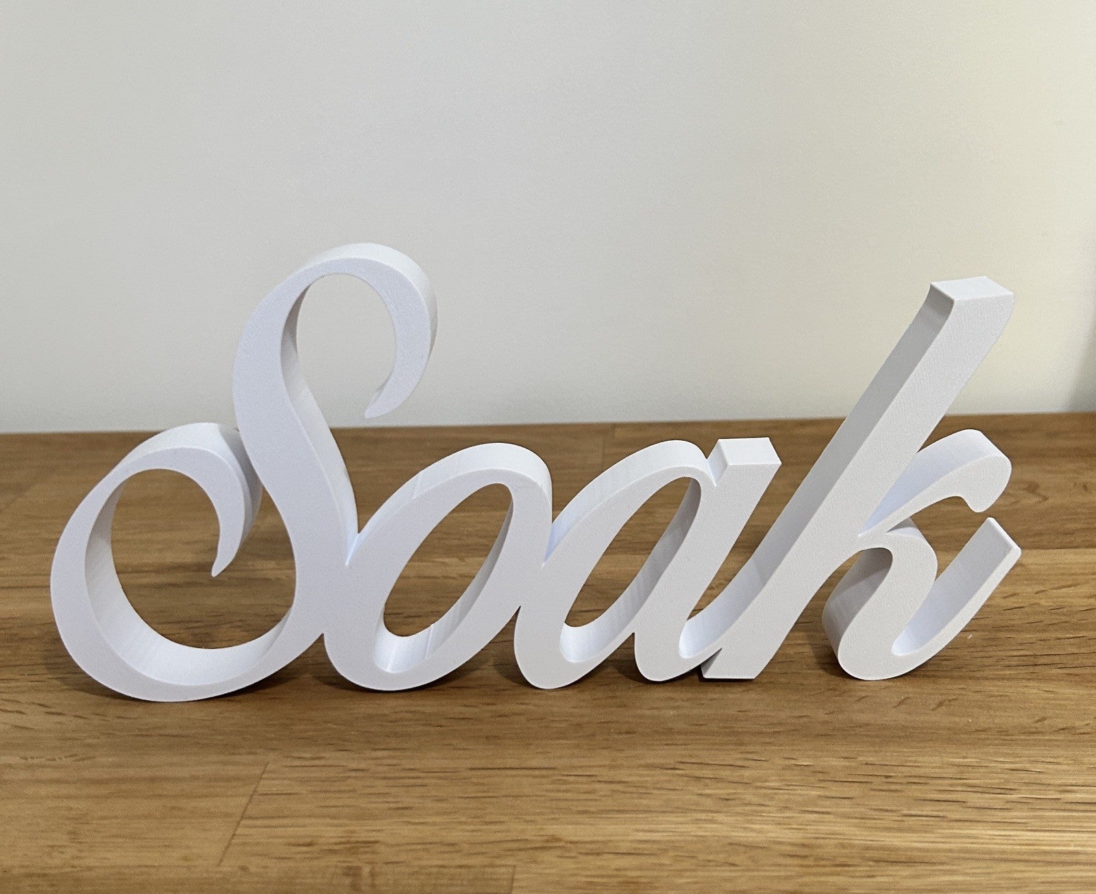 Soak Sign Word Bathroom Letters Ornament FreeStanding Custom made - Poppy Kate Designs