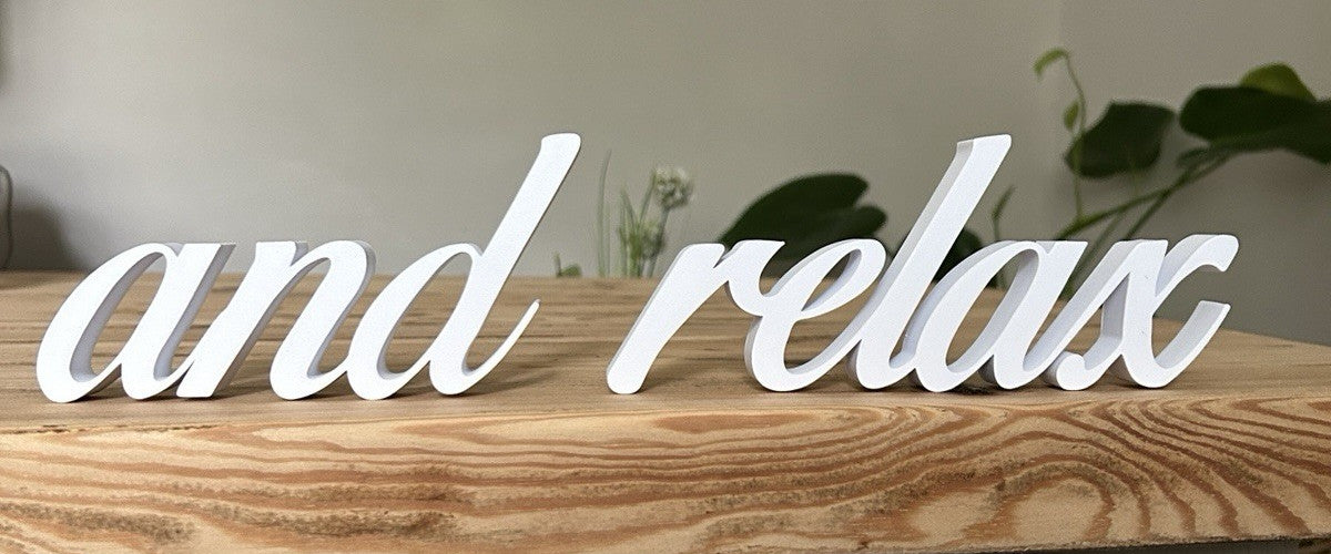 And Relax Word Sign Letters Free Standing Ornament Home Decoration Decor Gift - Poppy Kate Designs