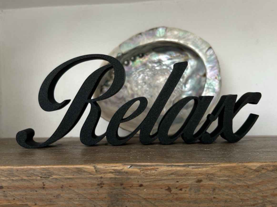 Relax Sign New Home Gift Ornament New Home Gift Decoration Freestanding