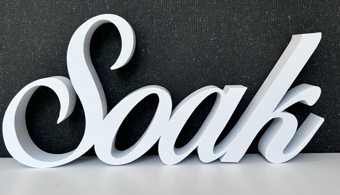 Soak Sign Word Bathroom Letters Ornament FreeStanding Custom made - Poppy Kate Designs