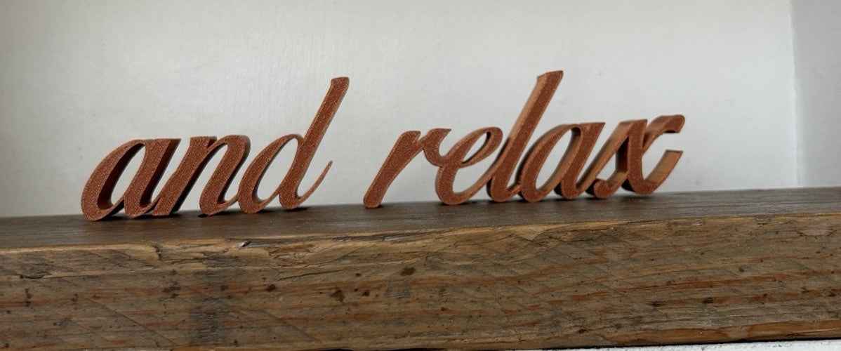 And Relax Sign Word Freestanding Letters Ornament Home Gift Freestanding