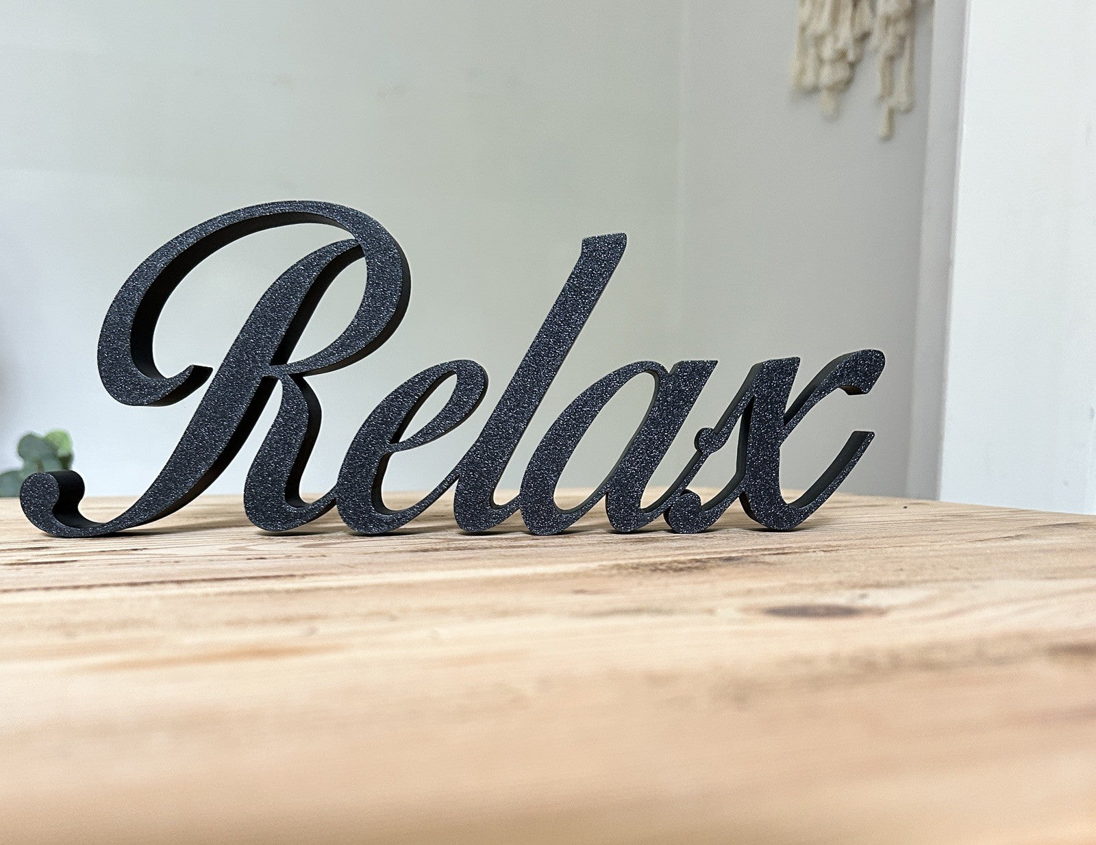 White Relax Word Ornament Sign Various Colours Gift Decoration Freestanding - Poppy Kate Designs