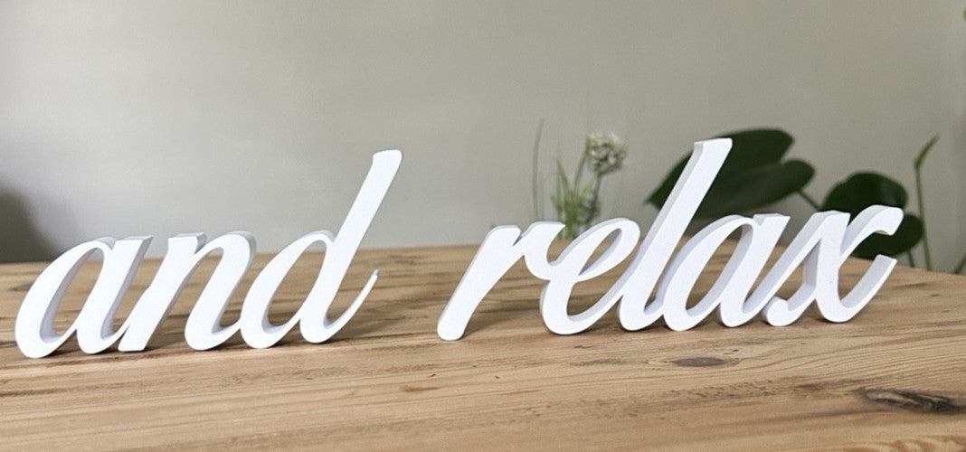 And Relax Word Sign Letters Free Standing Ornament Home Decoration Decor Gift - Poppy Kate Designs